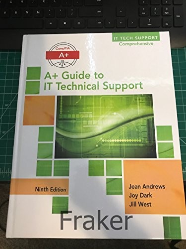A+ Guide to IT Technical Support (Hardware and Soft… by Andrews, Jean Hardback