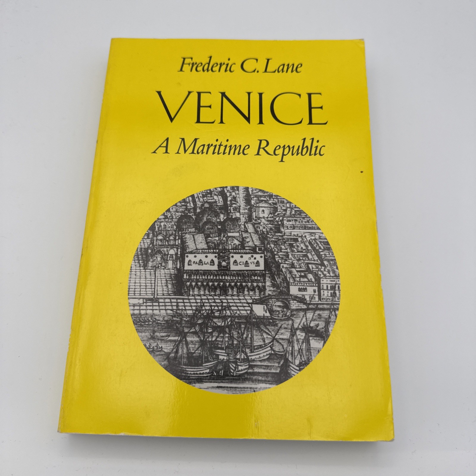 Venice : A Maritime Republic Frederic Chapin Lane 1973 Paperback