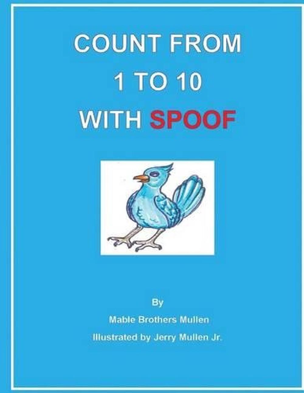 Count From 1 to 10 With Spoof by Mable Brothers Mullen (English) Paperback Book