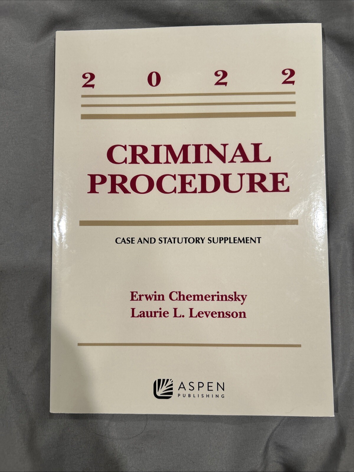 Supplements Ser.: Criminal Procedure : Case and Statutory Supplement 2022 by…
