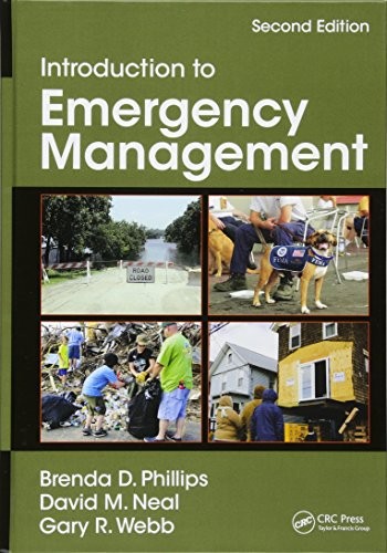 INTRODUCTION TO EMERGENCY MANAGEMENT, SECOND EDITION By Brenda Phillips & David