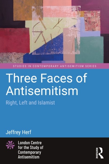 Three Faces of Antisemitism by Jeffrey Herf PAPERBACK 9781032583013