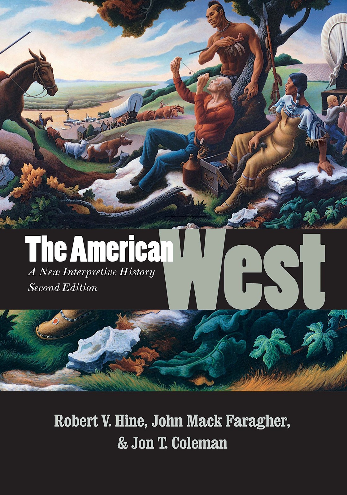 The American West: A New Interpretive History (The Lamar Series in Western H…