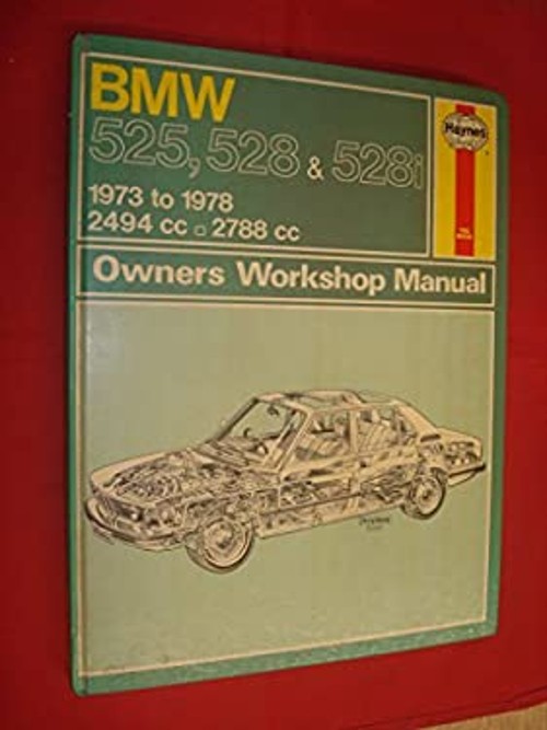 Haynes Bmw 528i Owners Workshop Manual : 1975-1980 J. H., Legg, A