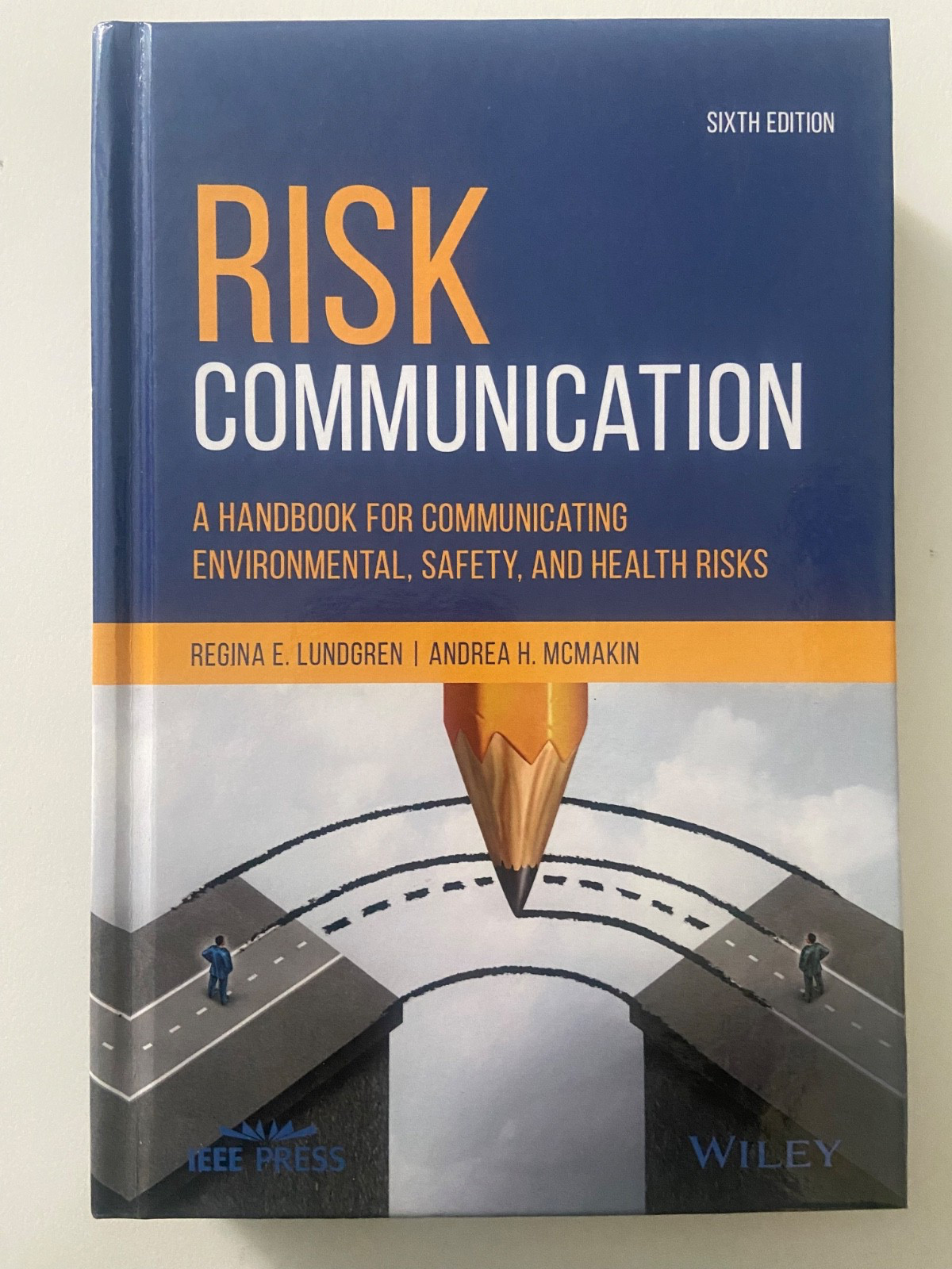 Risk Communication: Handbook for Communicating Environmental..6th Ed. Hardcover