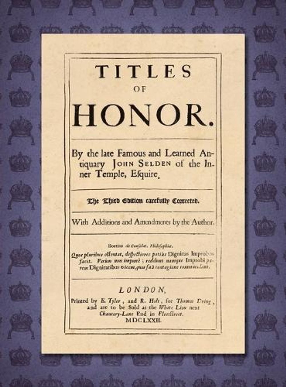 Titles of Honor [1672]: Carefully Corrected With Additions and Amendments by the