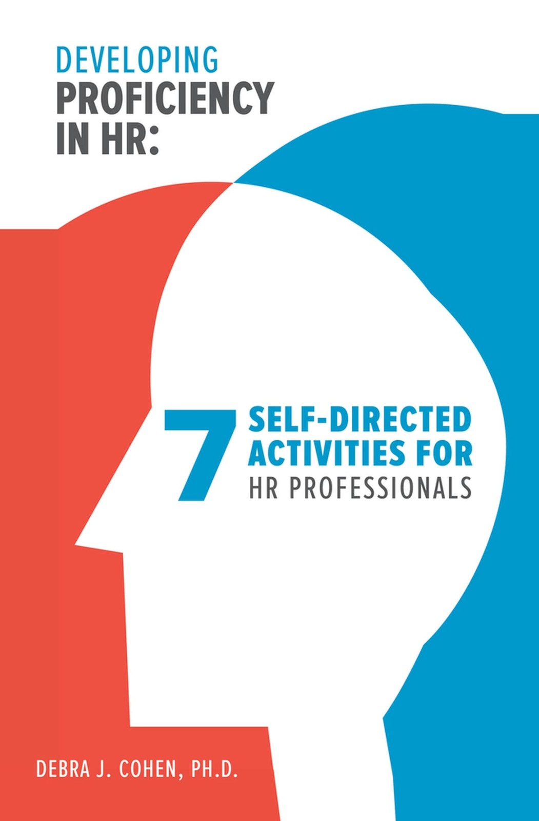 Developing Proficiency in HR: 7 Self-Directed Activities for HR Professional…