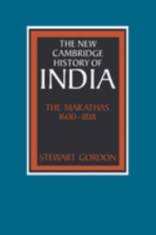 The Marathas, 1600-1818 Hardcover Stewart Gordon