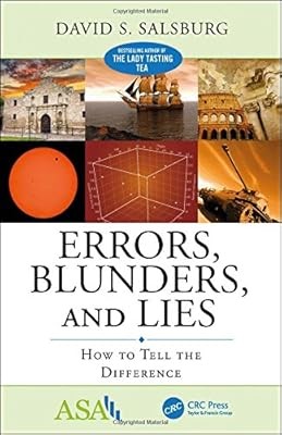 Errors, Blunders, and Lies: How to Tell the Difference (ASA-CRC Series on Statis
