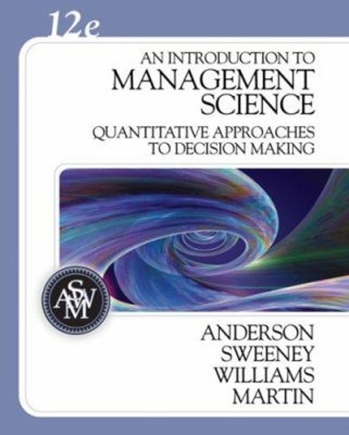 An Introduction to Management Science : Quantitative Approaches t