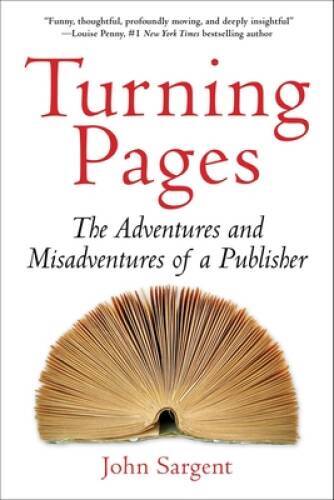 Turning Pages: The Adventures and Misadventures of a Publisher – GOOD