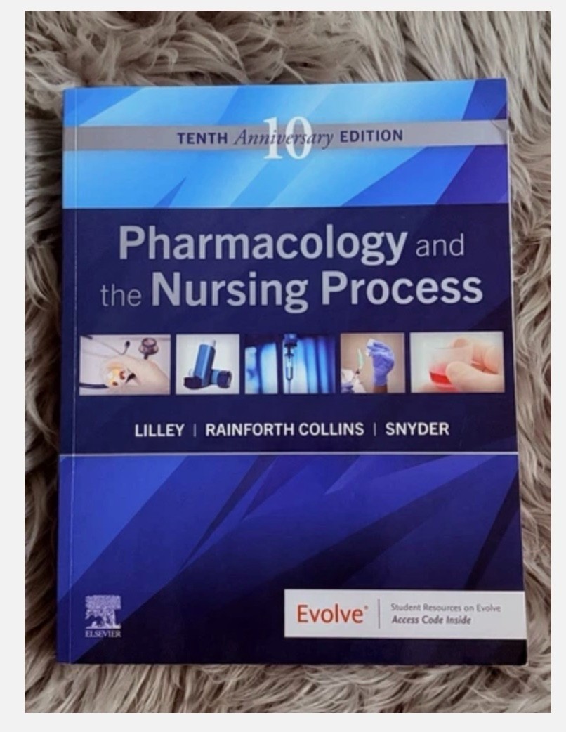 PHARMACOLOGY AND THE NURSING PROCESS 10th EDITION