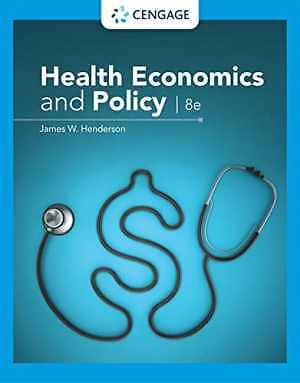 Health Economics and Policy – Paperback, by Henderson James W. – Good