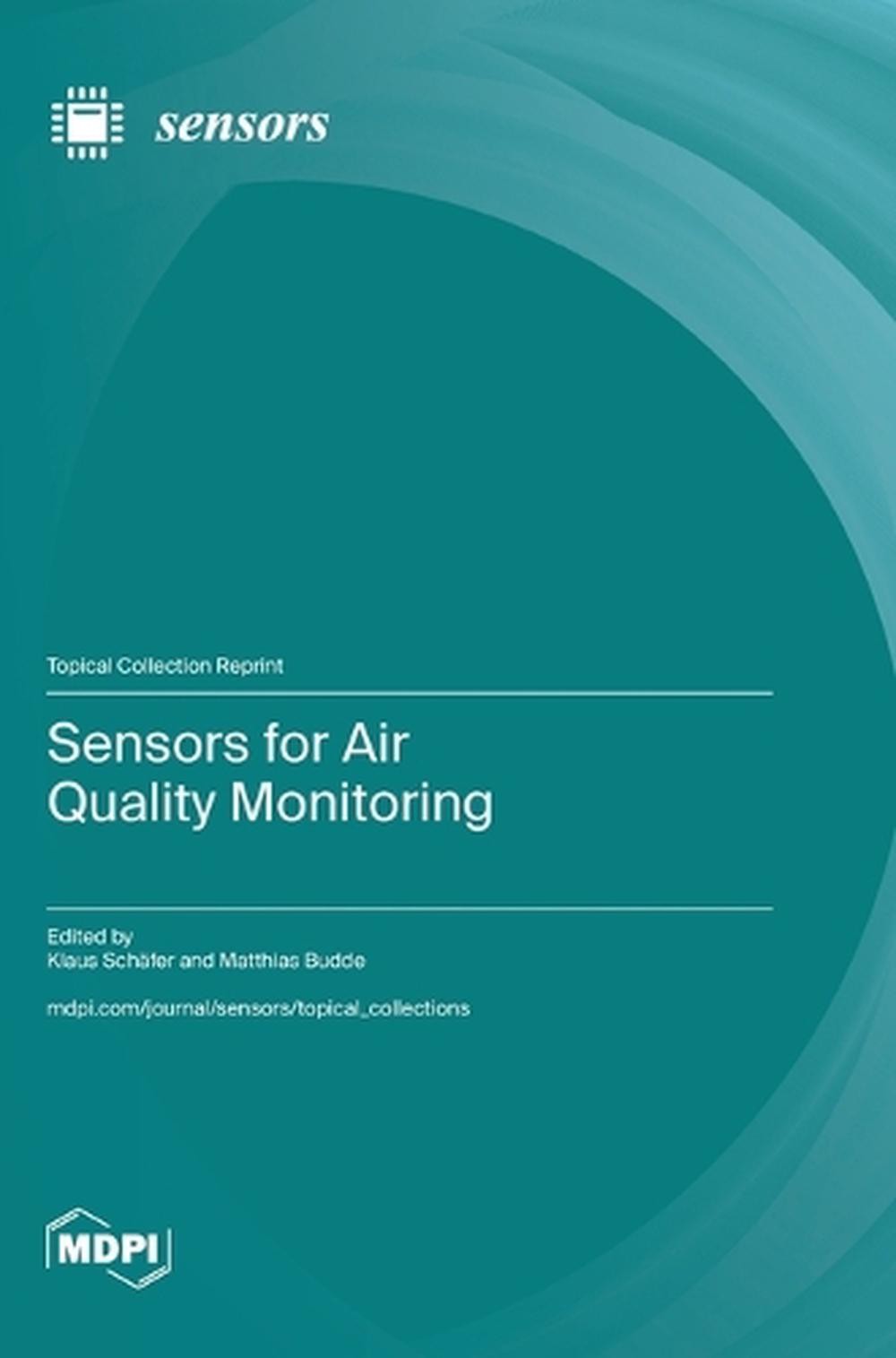 Sensors for Air Quality Monitoring by Klaus Sch?fer Hardcover Book