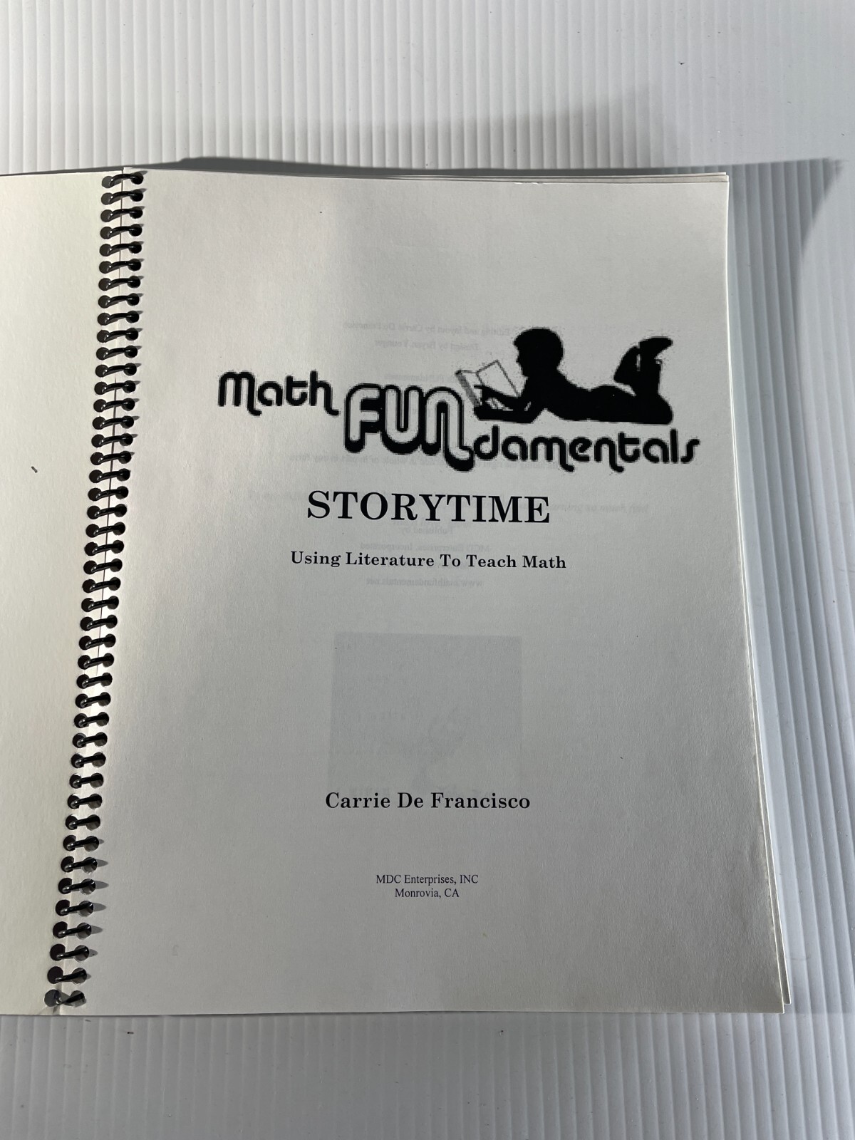 Math FUNdamentals:Fun & Games Using Literature to Teach Math Carrie De Francisco