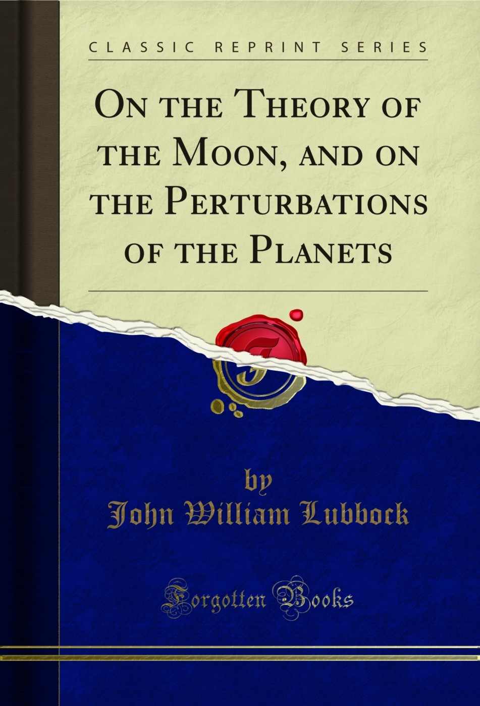 On the Theory of the Moon, and on the Perturbations of the Planets