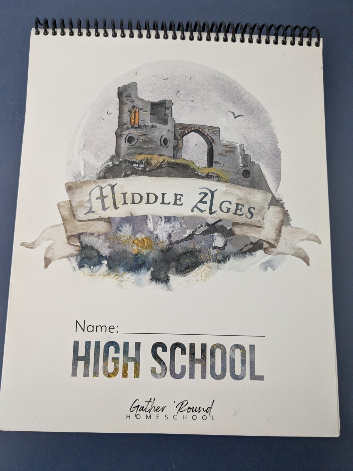 Gather Round Homeschool Curriculum – Middle Ages – High School Workbook