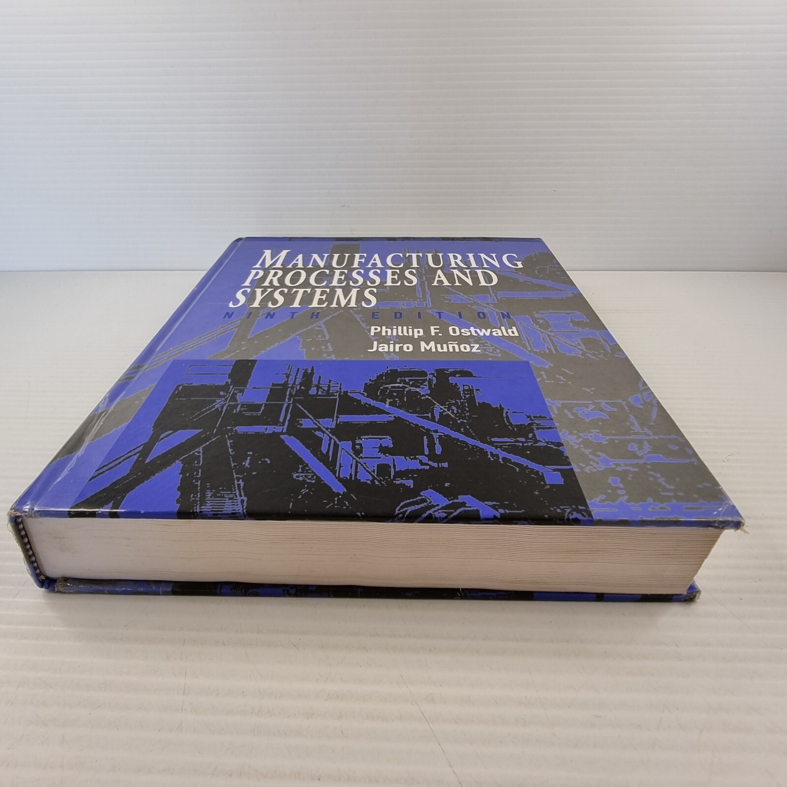 Manufacturing Processes and Systems, Hardback by Ostwald, Phillip F.; Munoz,