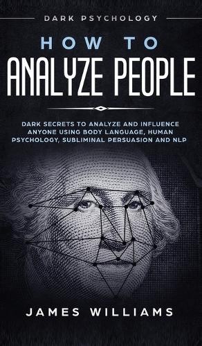 James W Williams How to Analyze People (Hardback) (UK IMPORT)